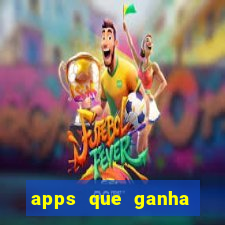 apps que ganha dinheiro jogando